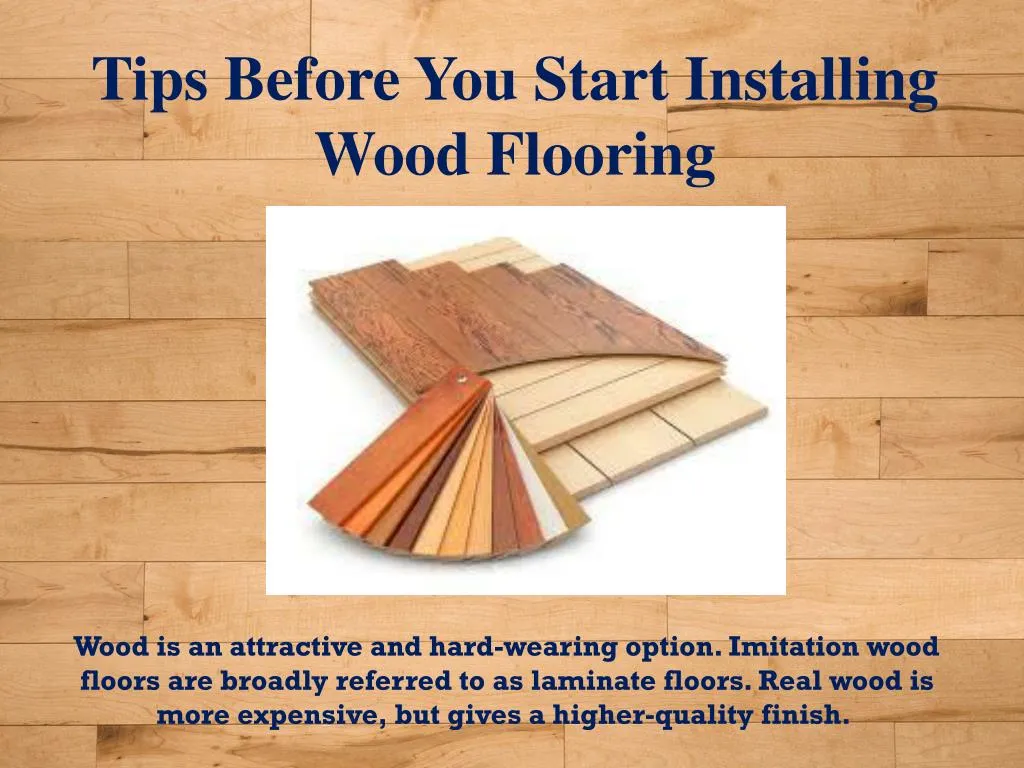 PPT - Tips Before You Start Installing Wood Flooring PowerPoint ...