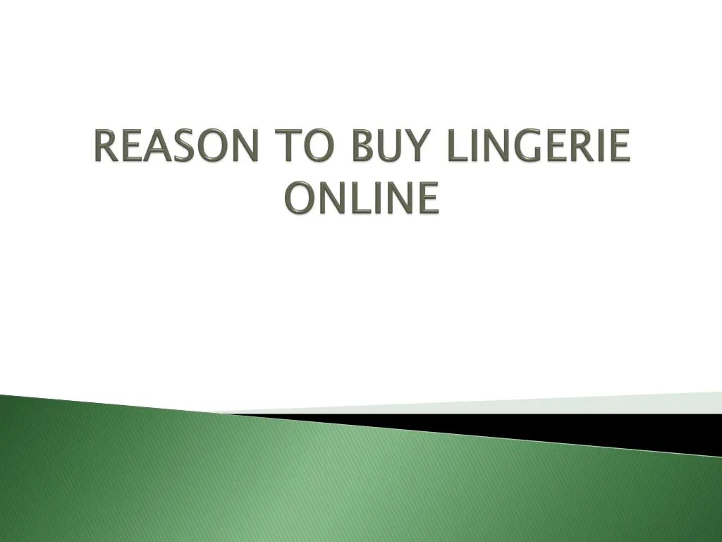 reason to buy lingerie online n.