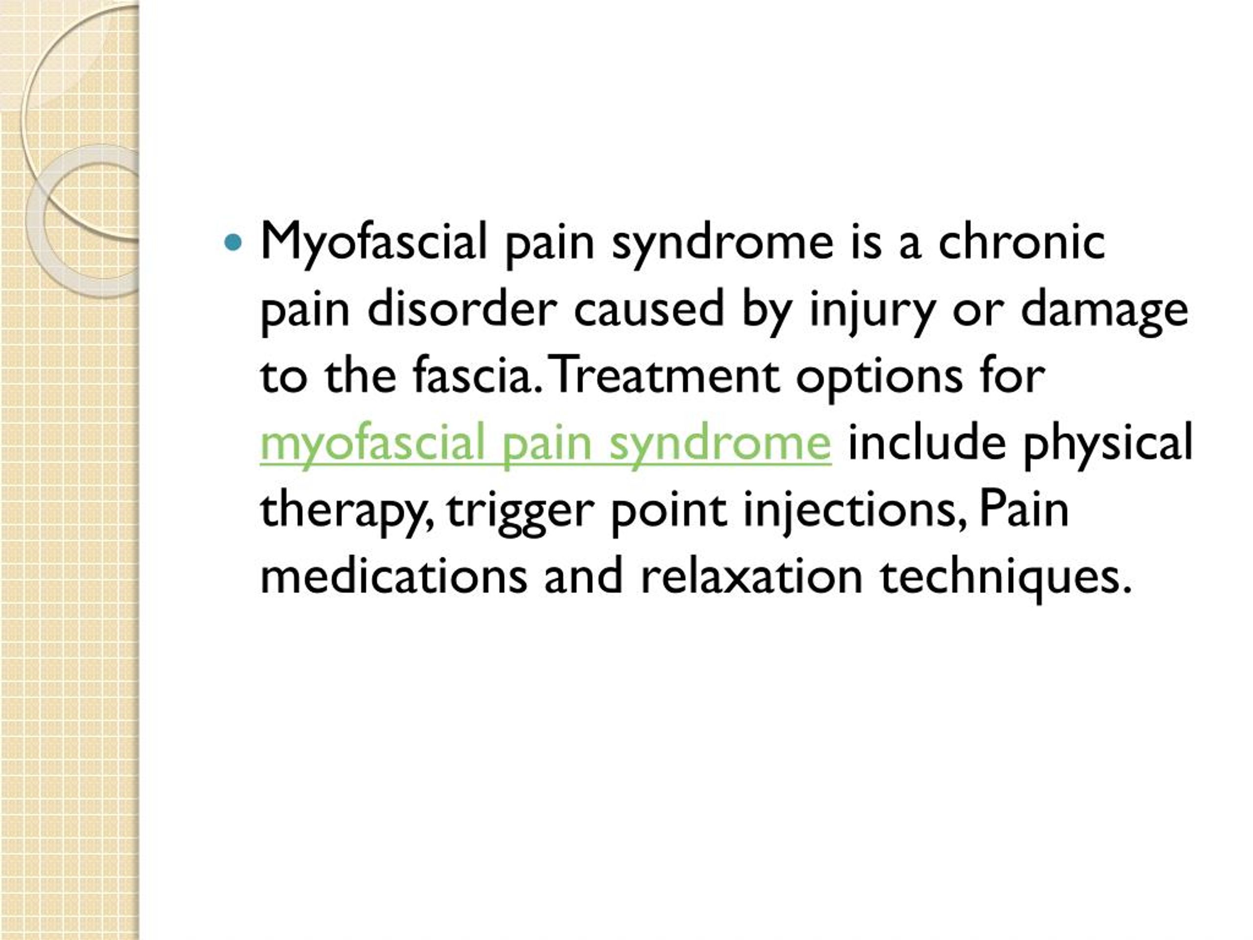 PPT - Symptoms Of Myofascial Pain Syndrome & Treatment PowerPoint ...