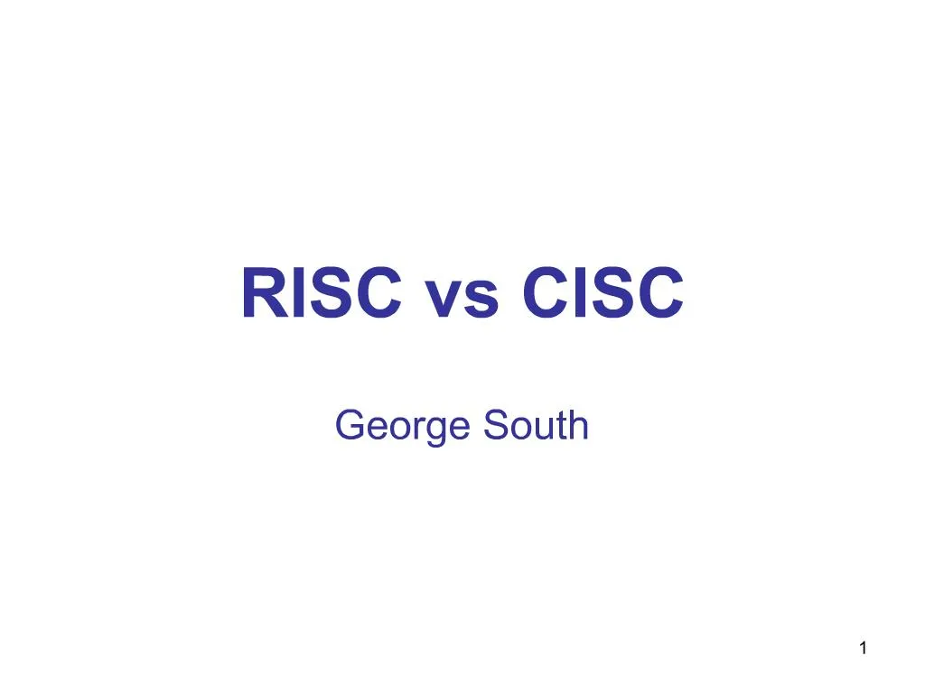 PPT - RISC Vs CISC PowerPoint Presentation, Free Download - ID:737405