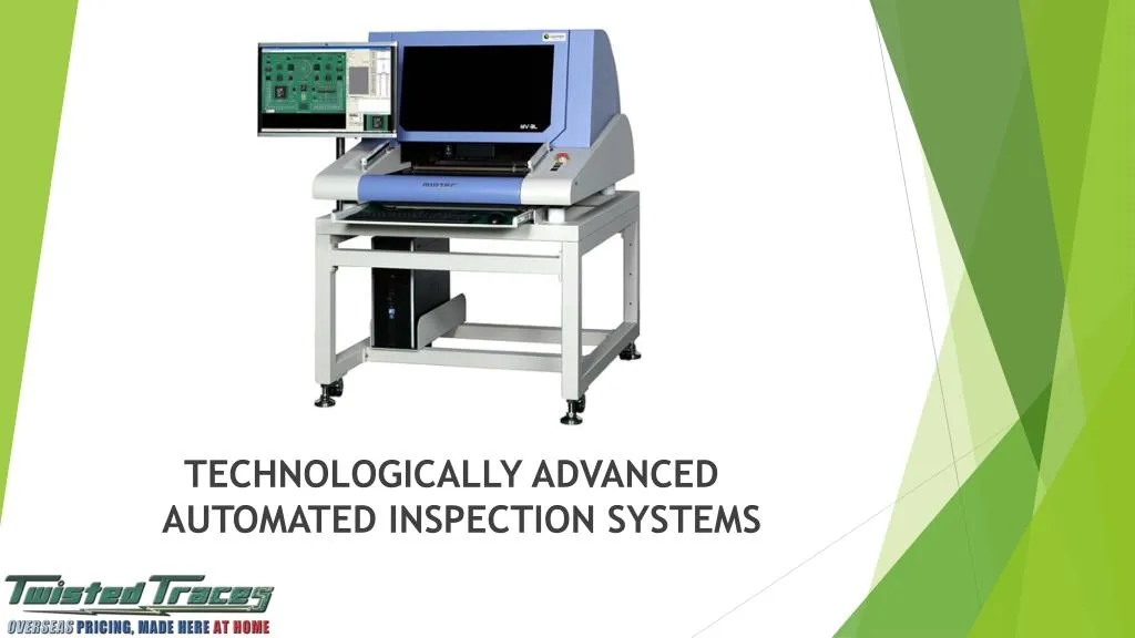 PPT - Technologically Advanced Automated Inspection (AOI) Systems ...