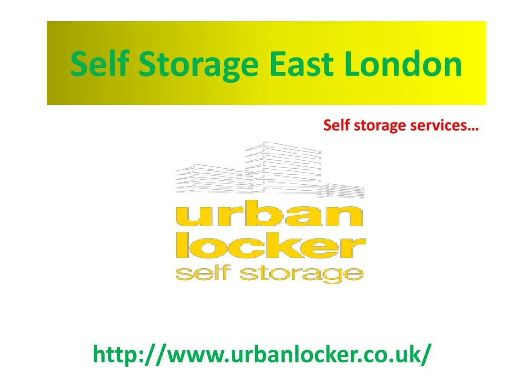 PPT Self Storage East London PowerPoint Presentation, free download