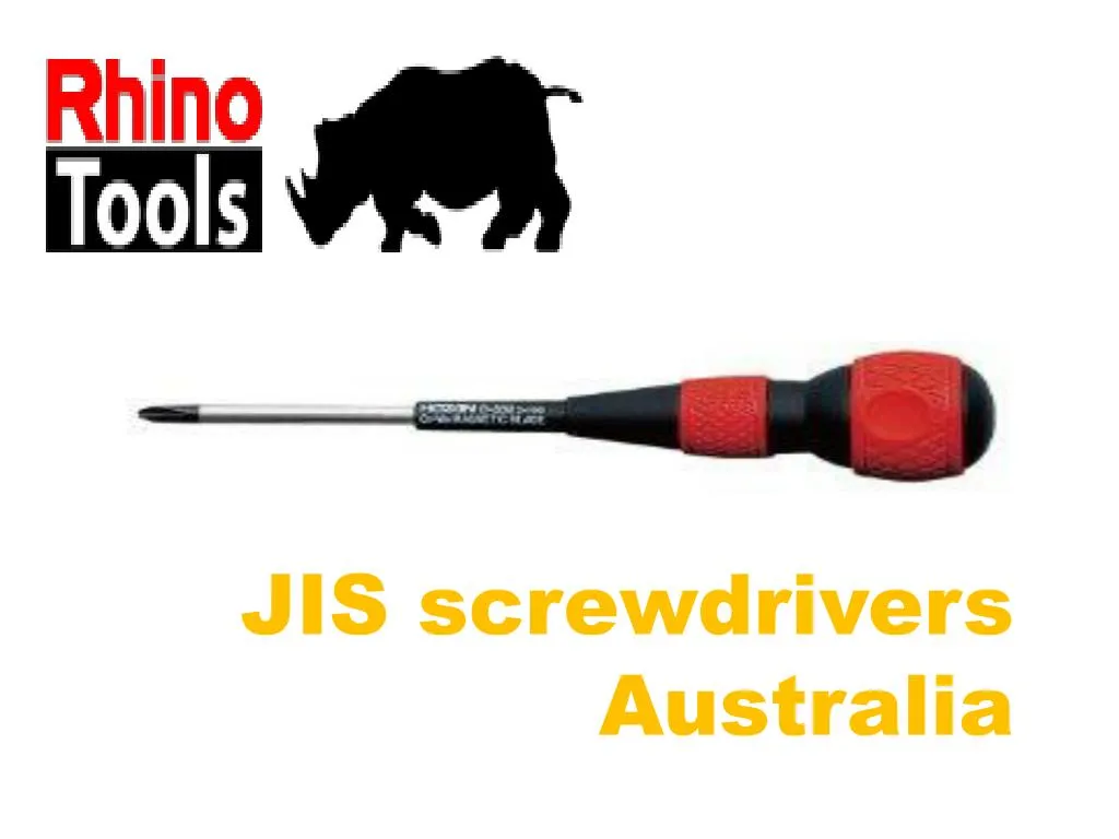 PPT Get Different JIS screwdrivers Australia PowerPoint Presentation