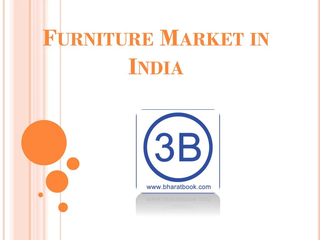 PPT The Furniture Market in India PowerPoint Presentation, free