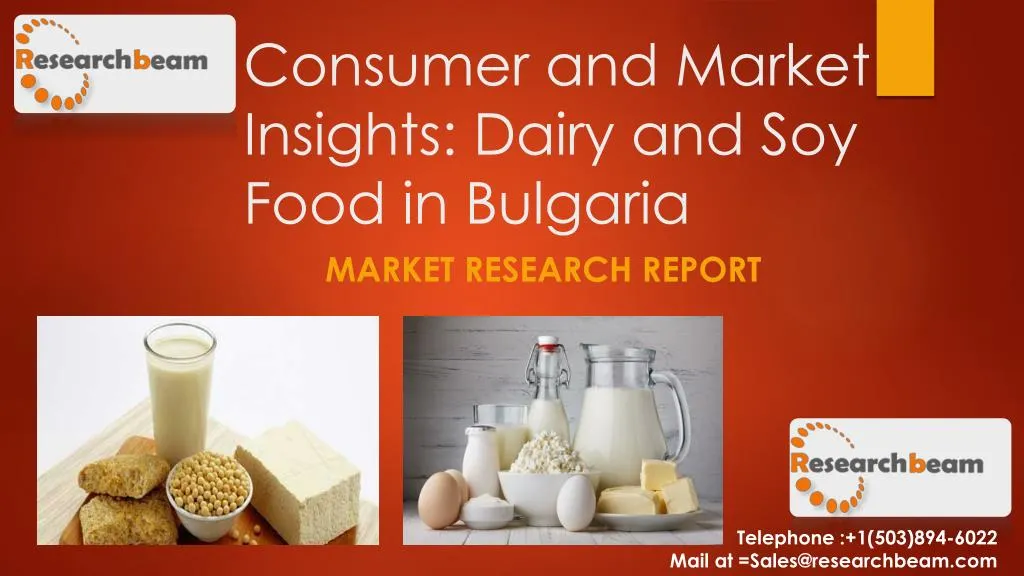 PPT - Consumer and Market Insights: Dairy and Soy Food in Bulgaria ...