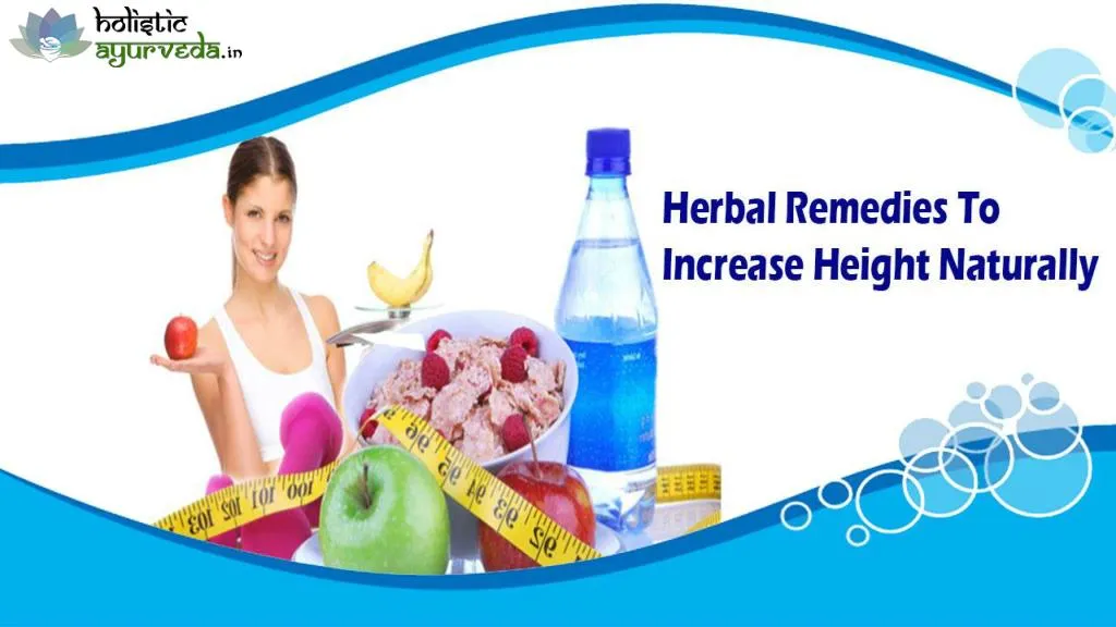 PPT - Herbal Remedies To Increase Height Naturally PowerPoint ... - Height Increase With Natural Remedies
