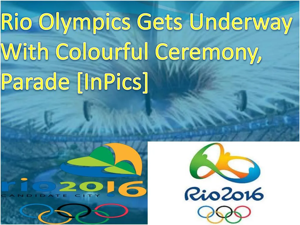 rio olympics gets underway with colourful ceremony parade inpics n.