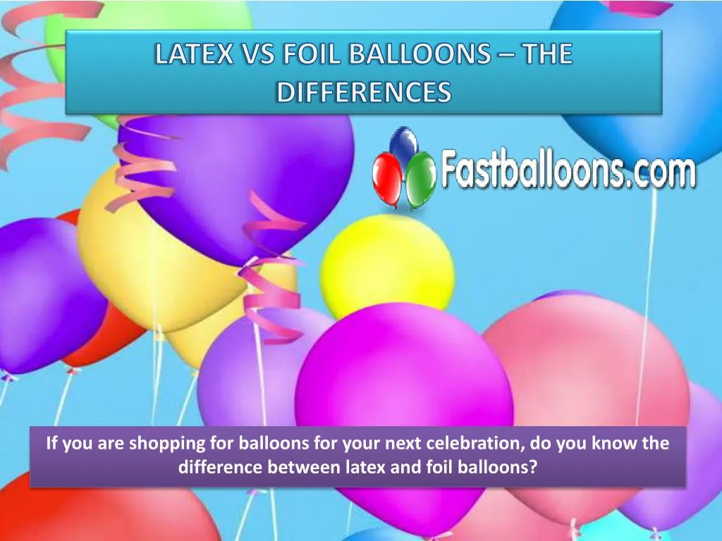 Mylar Vs Latex Balloons