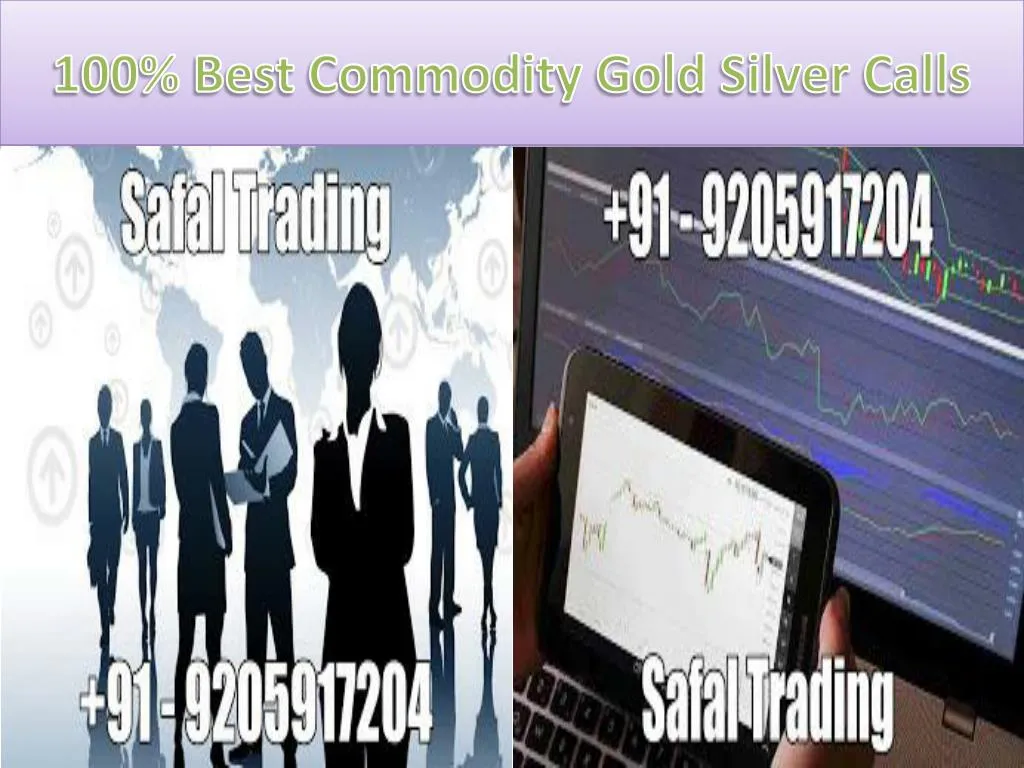 100 best commodity gold silver calls n.