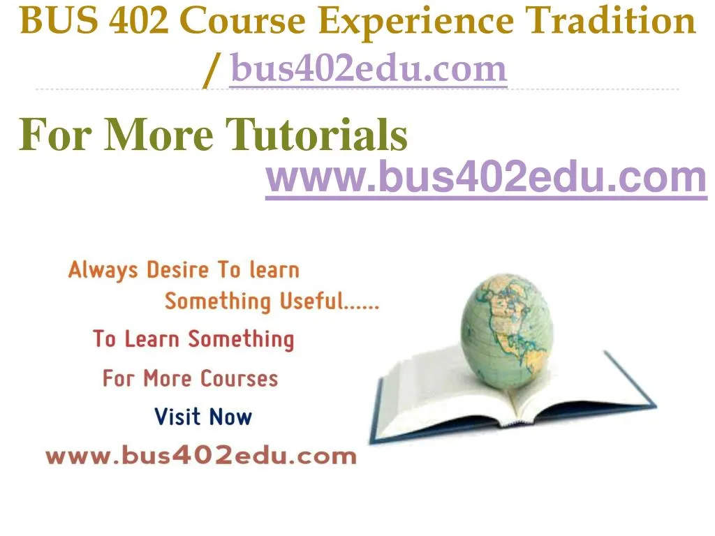 PPT - BUS 402 help Become Exceptional / bus402edu.com PowerPoint 