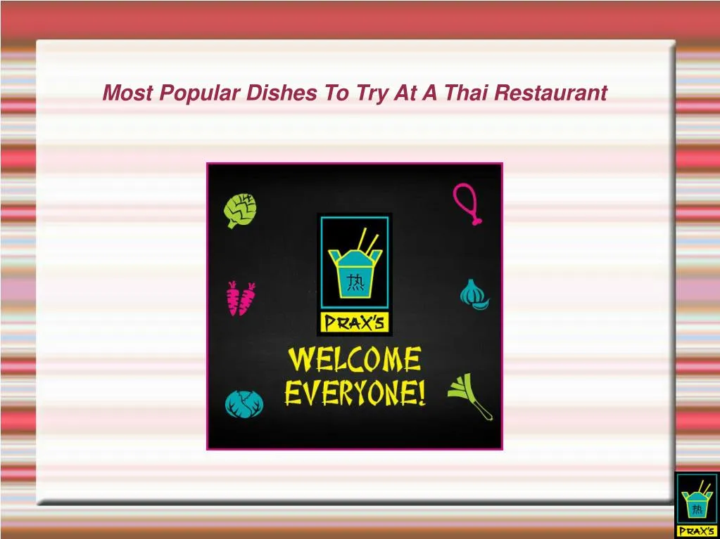 most popular dishes to try at a thai restaurant n.