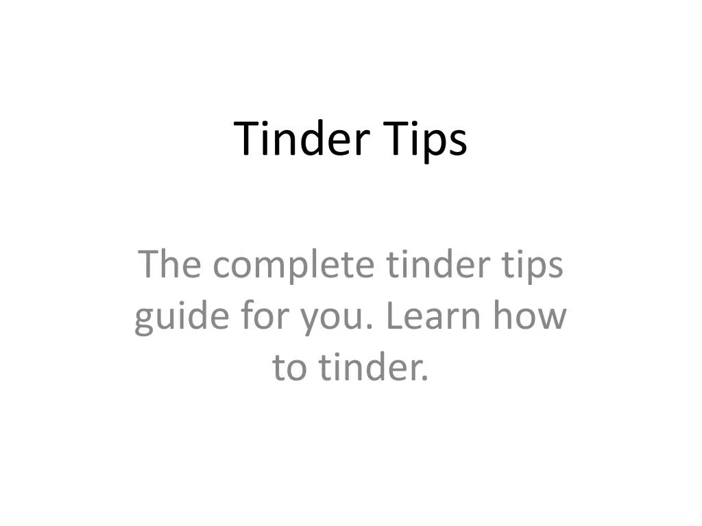 Tinder presentation tips