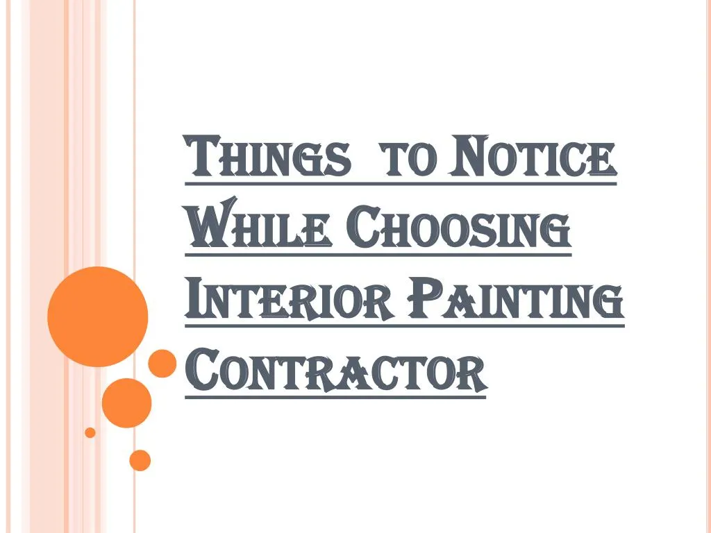 things to notice while choosing interior painting contractor n.