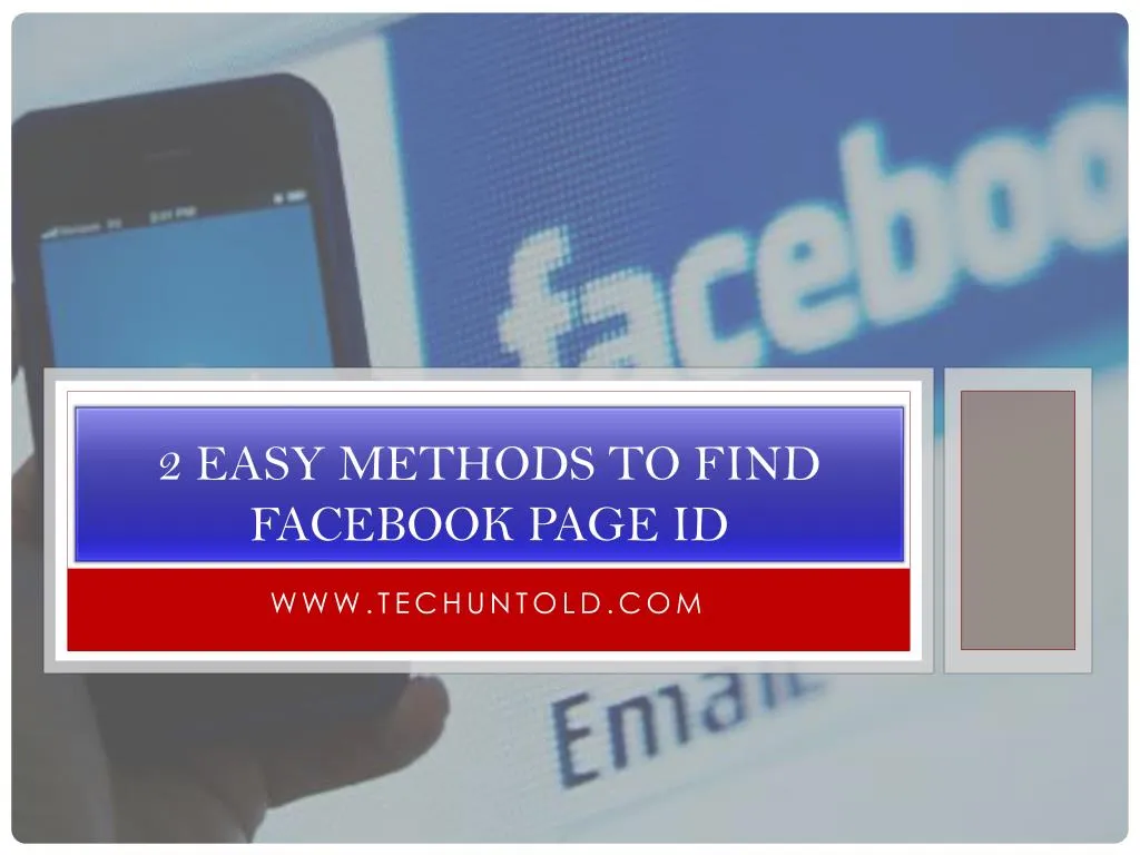 Ppt 2 easy methods to find facebook page id powerpoint presentation