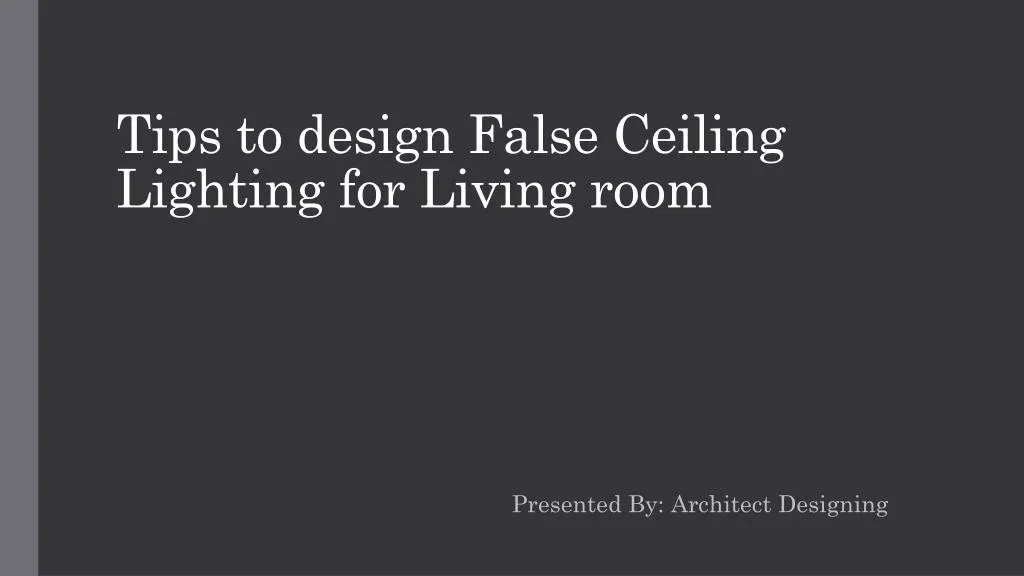 Ppt False Ceiling Lighting Fixtures Powerpoint