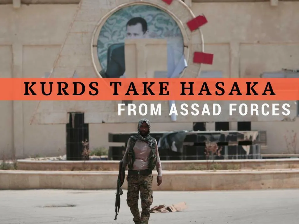 kurds take hasaka from assad forces n.