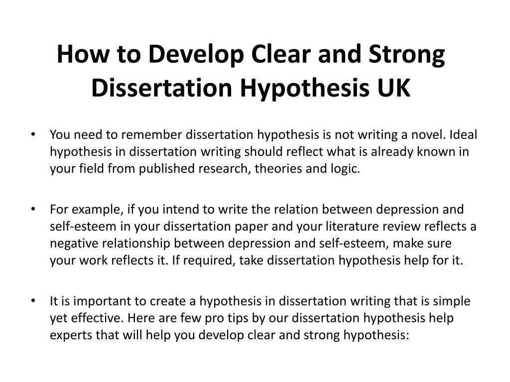 develop a clear hypothesis