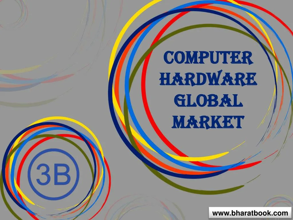 PPT - Computer Hardware Global Market PowerPoint Presentation, Free ...