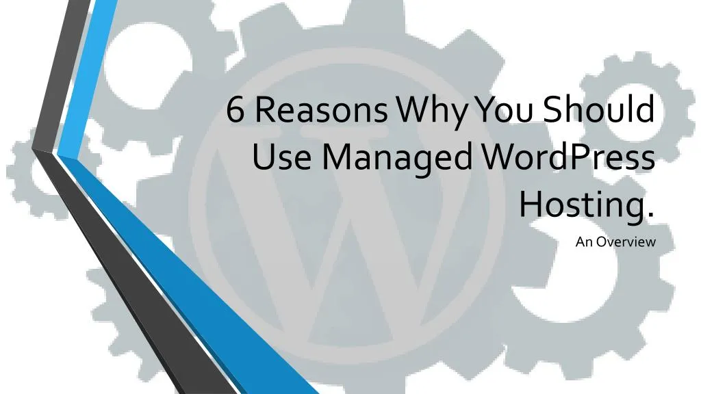 6 reasons why you should use managed wordpress hosting n.