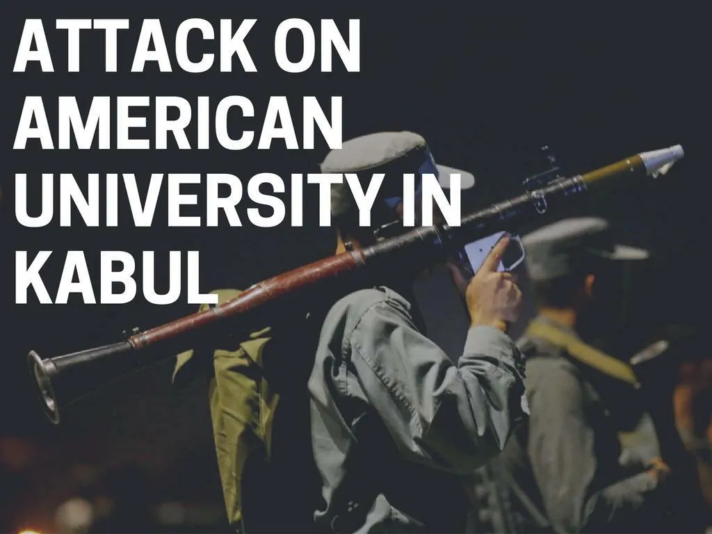 assault on american university in kabul n.