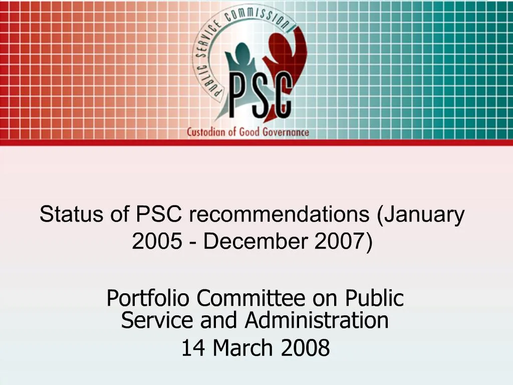PPT - Status of PSC recommendations January 2005 - December 2007