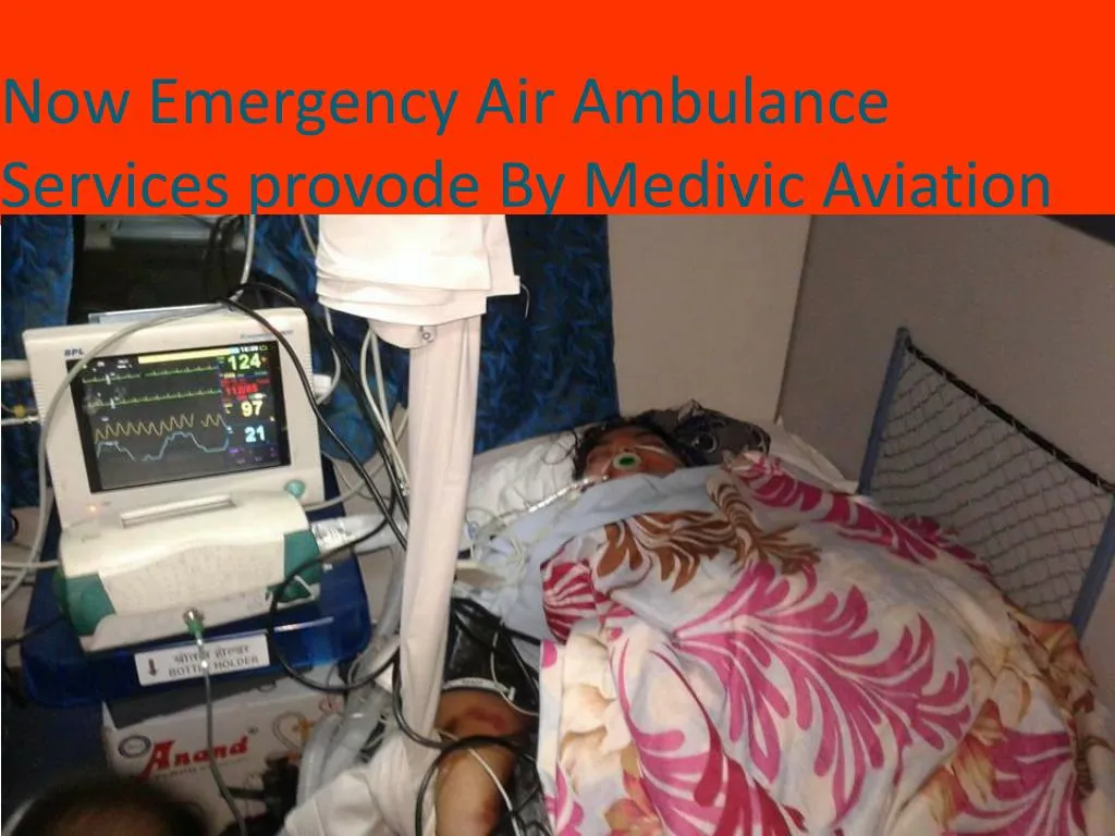 now emergency air ambulance services provode by medivic aviation n.