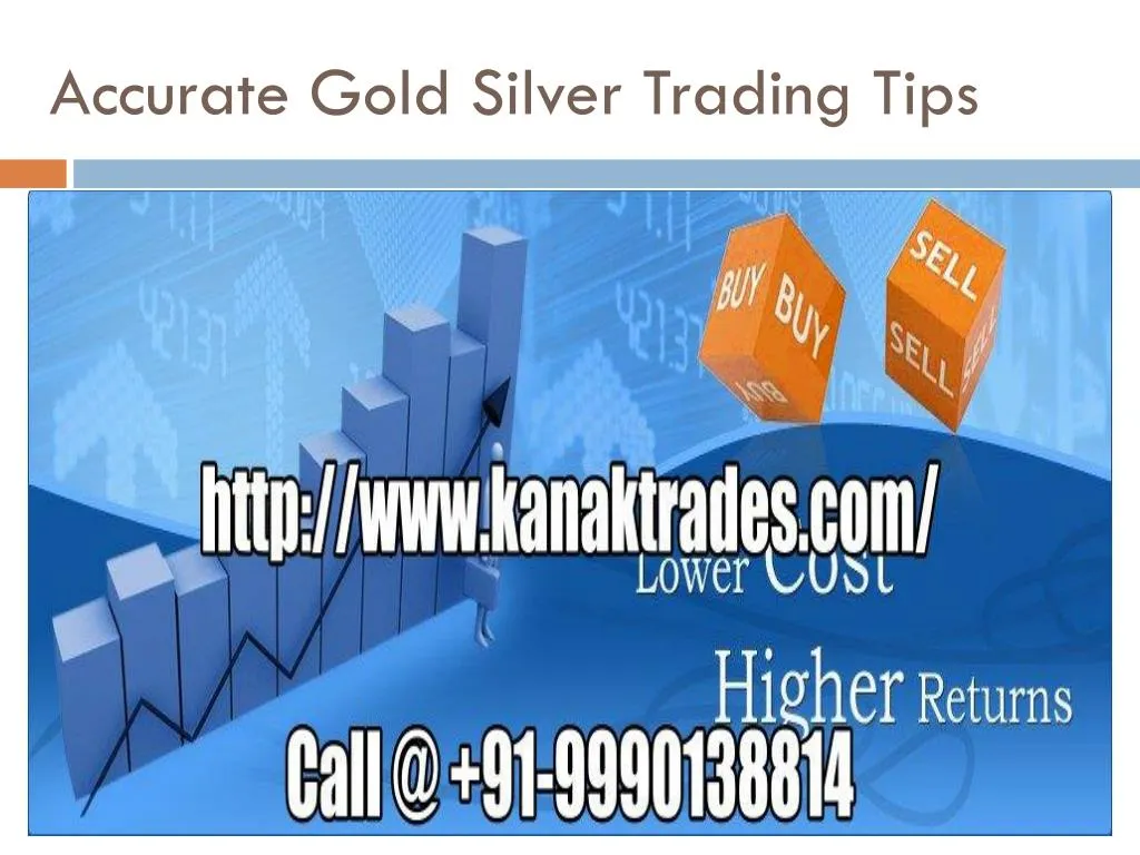 accurate gold silver trading tips n.