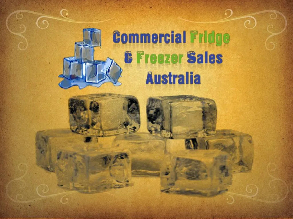PPT Commercial Fridge & Freezer Sales in Australia PowerPoint