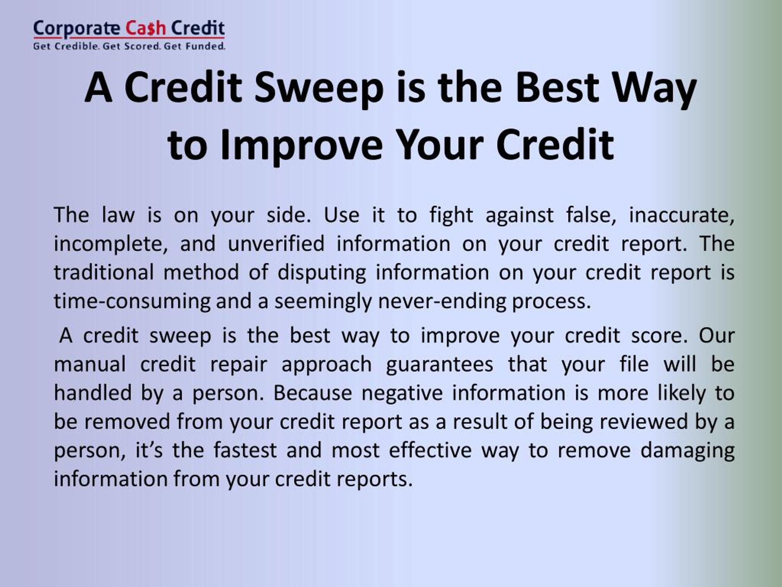 credit sweep fast