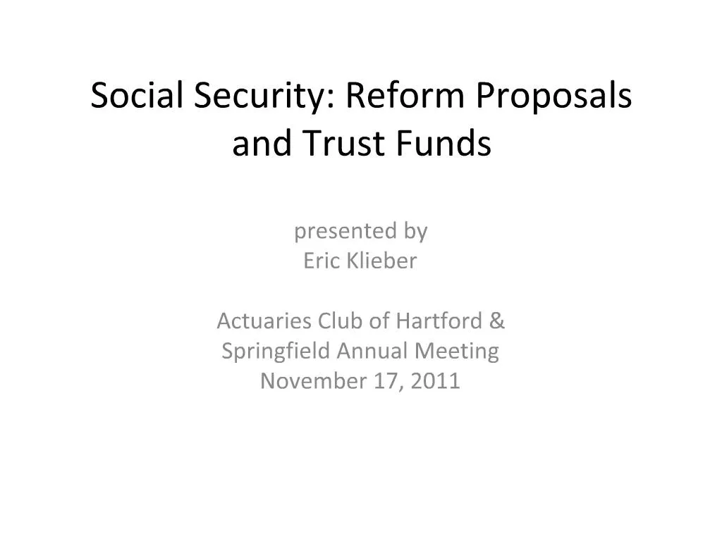 PPT Social Security Reform Proposals and Trust Funds PowerPoint