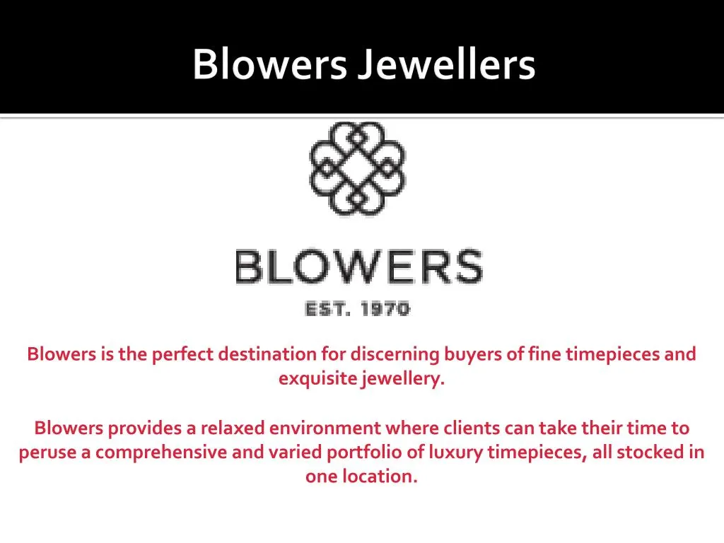 PPT Blowers Jewellers Luxury Timepieces and Exquisite Jewellery