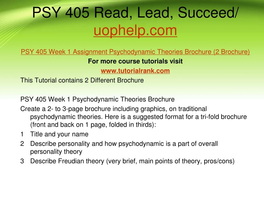 psychodynamic theories brochure Psy 405 week 5 personality theory analysis (2 this tutorial contains 2 different brochure psy 405 week 1 psychodynamic theories brochure create a 2 - to 3. psychodynamic theories brochure Psy 405 week 5 personality theory analysis (2 this tutorial contains 2 different brochure psy 405 week 1 psychodynamic theories brochure create a 2 - to 3.
