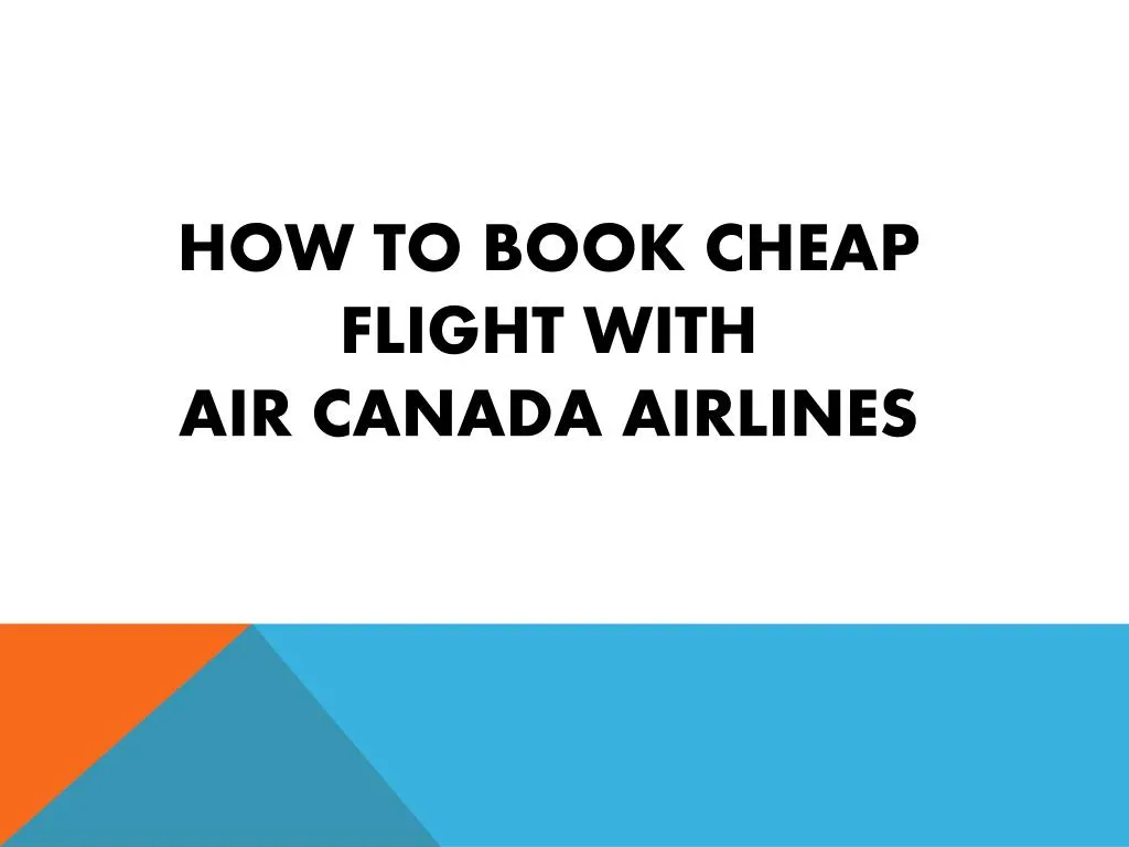 PPT - Cheap Flight Tickets | Air Canada airlines