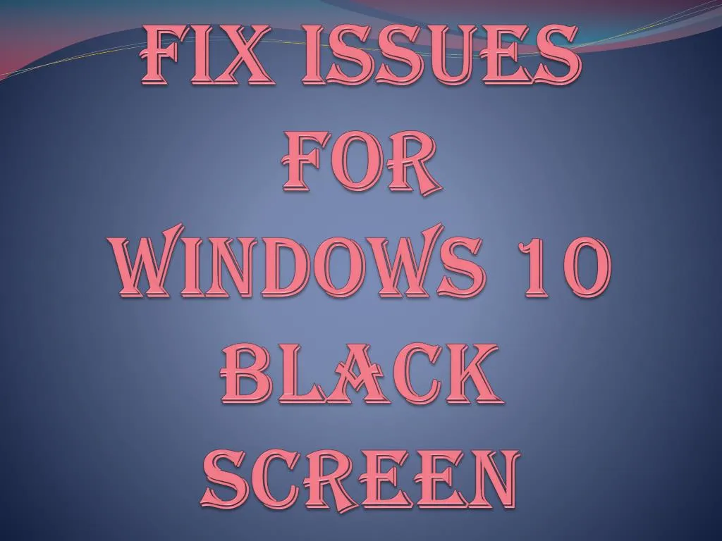 company of heroes windows 10 black screen