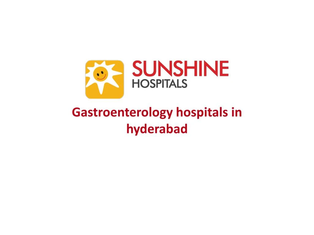 PPT - Best Hospital For Gastroenterology In Hyderabad PowerPoint ...