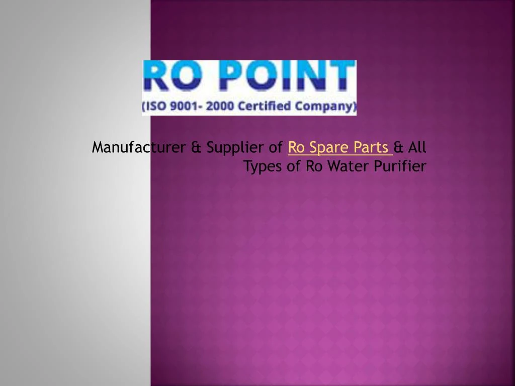 manufacturer supplier of ro spare parts all types of ro water purifier n.