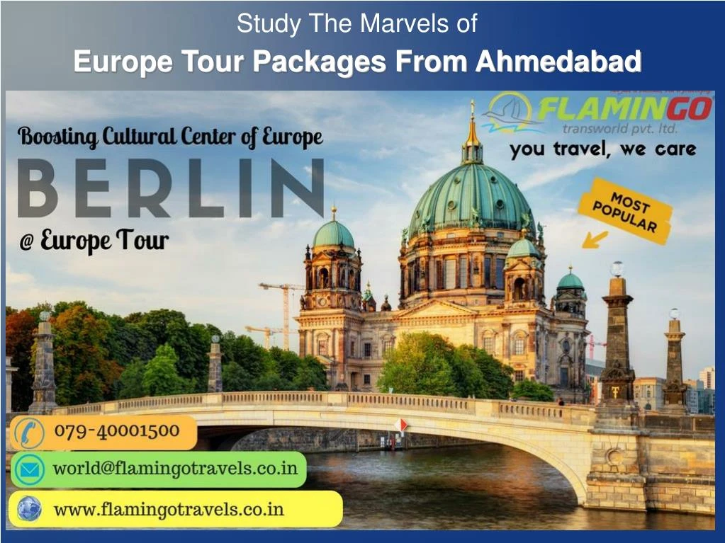 study the marvels of europe tour packages from ahmedabad n.