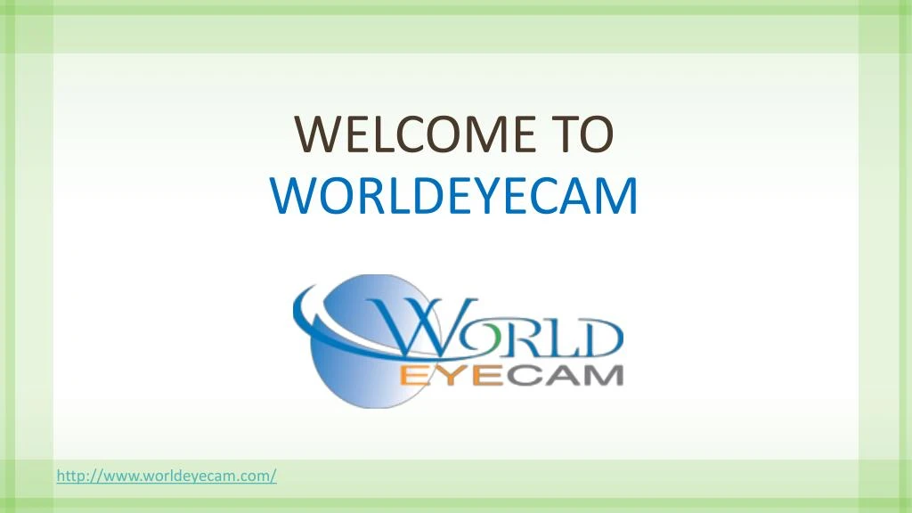 welcome to worldeyecam n.