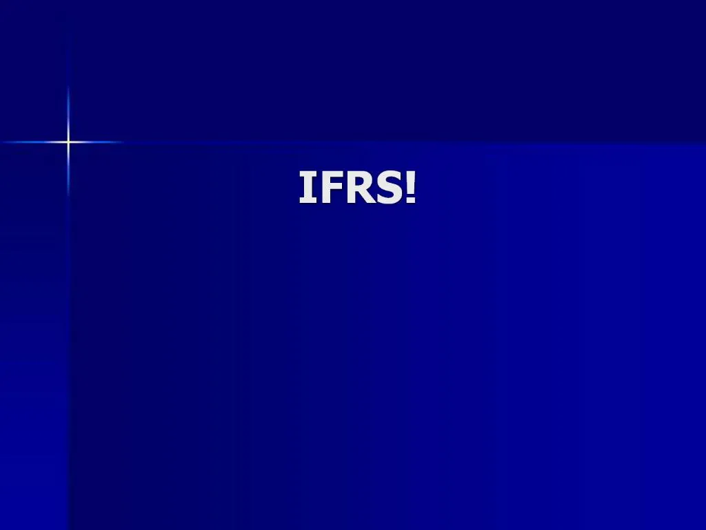 PPT - IFRS PowerPoint Presentation, Free Download - ID:740278