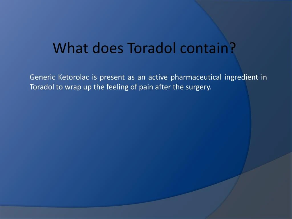 how long does toradol last for pain