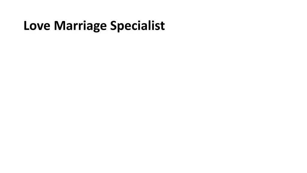 love marriage specialist n.
