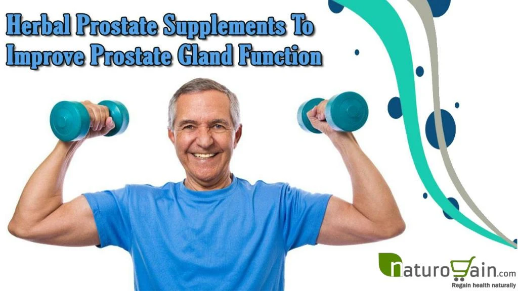 PPT Herbal Prostate Supplements To Improve Prostate Gland Function PowerPoint Presentation