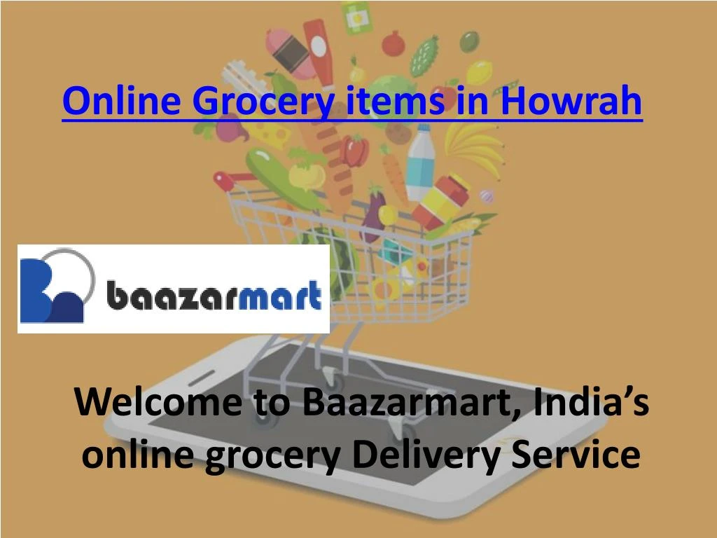 PPT Online grocery items in Howrah PowerPoint Presentation, free