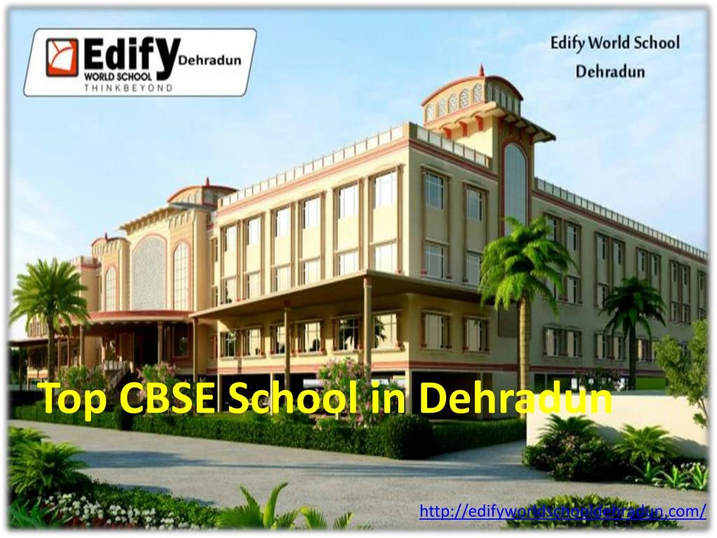 PPT - Top CBSE School In Dehradun PowerPoint Presentation, Free ...