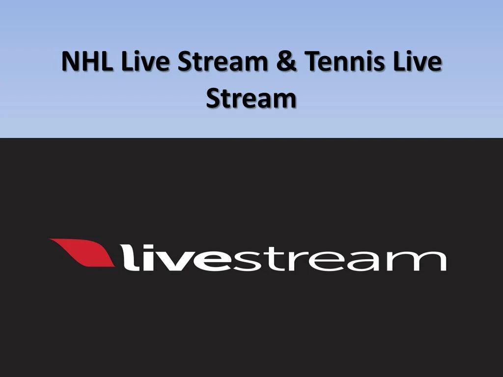 nhl live stream tennis live stream n.