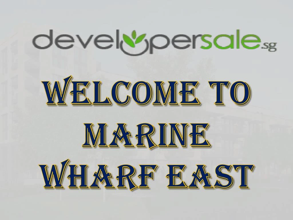 welcome to marine wharf east n.