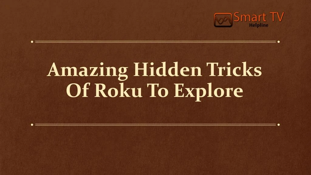 amazing hidden tricks of roku to explore n.