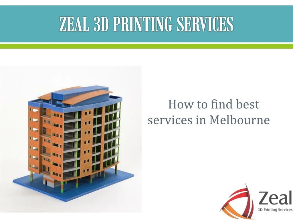 PPT - Best 3D Printing Services In Melbourne-Zeal 3D Printing ...