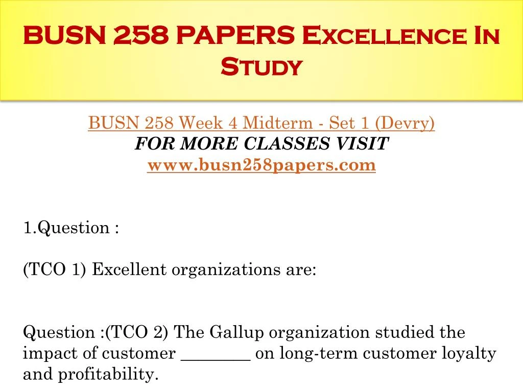 busn 258 week 4 Busn 258 week 4 midterm answers (tco 9) when upset customers tell other people, what is the result called (tco 4) which of these is not a common metaphor for customers. busn 258 week 4 Busn 258 week 4 midterm answers (tco 9) when upset customers tell other people, what is the result called (tco 4) which of these is not a common metaphor for customers.