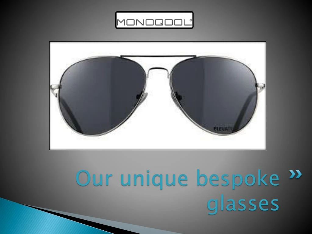 our unique bespoke glasses n.